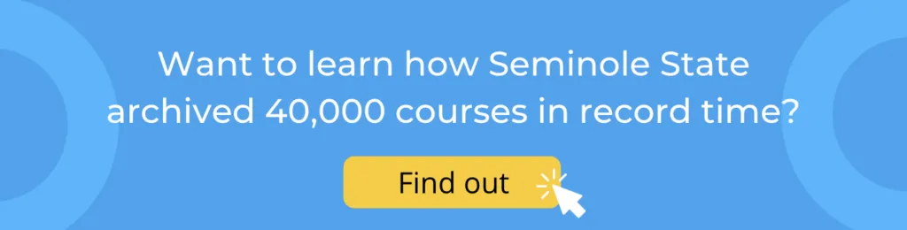 Seminole State Community College archives 40,000 courses in record time