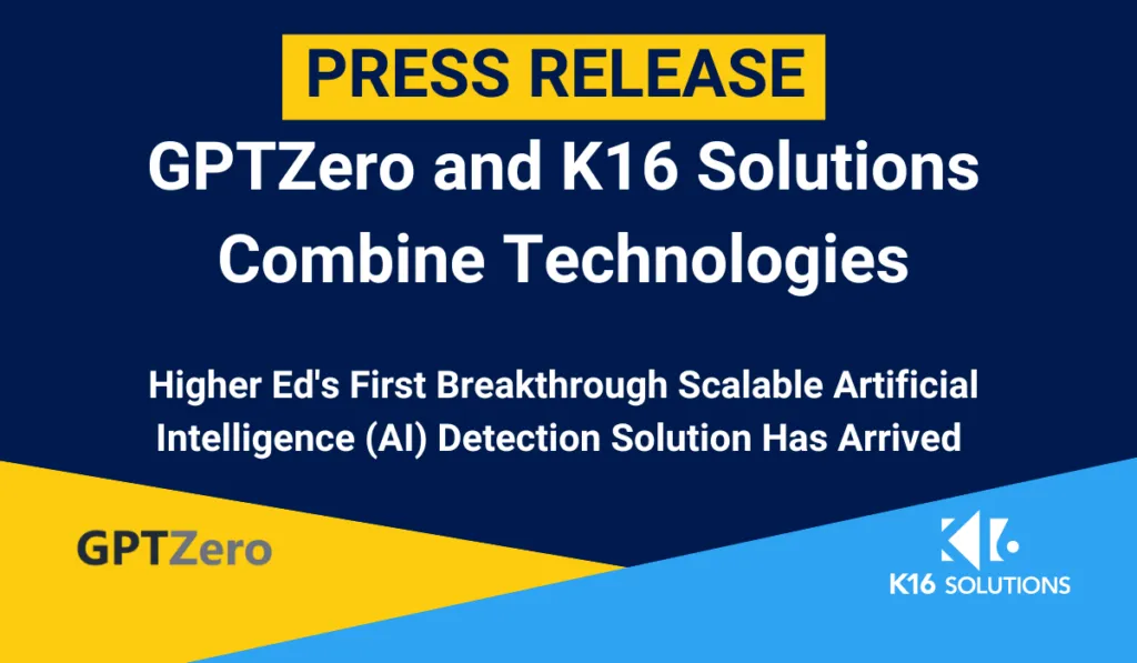 GPTZero & K16 Combine Technologies for AI-Detection Solution